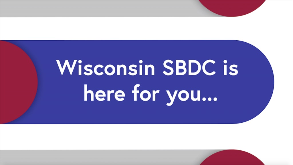 "We're Still Here" video thumbnail which reads "Wisconsin SBDC is here for you..."